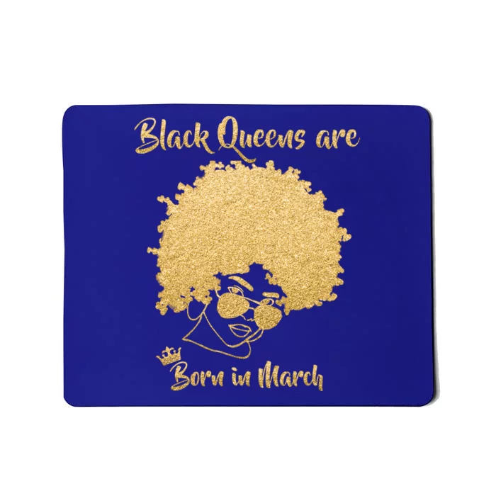 Black Queens Born March Birthday Gift Proud Black Gift Mousepad