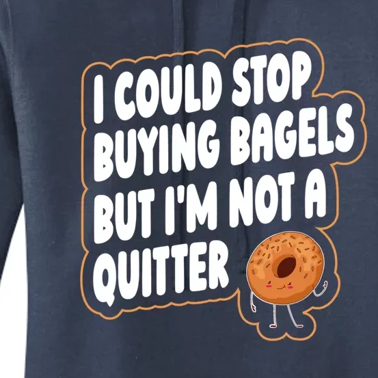 Bagel Quote Bagel Lover Meaningful Gift Women's Pullover Hoodie