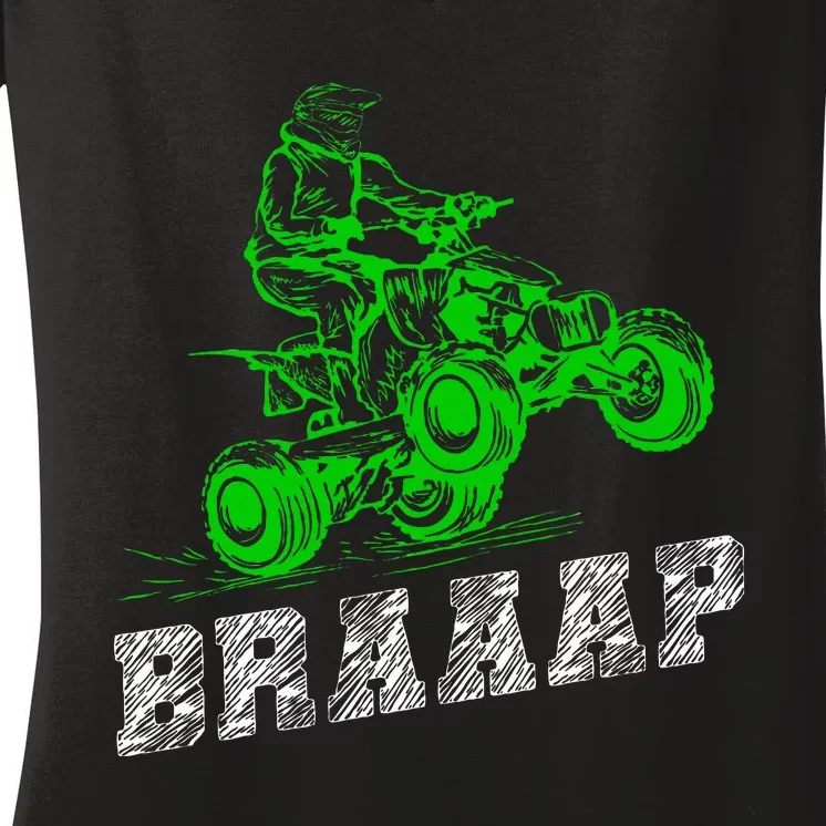 Braap Quad Biker Atv 4 Wheeler Funny Brap Quad Women's V-Neck T-Shirt