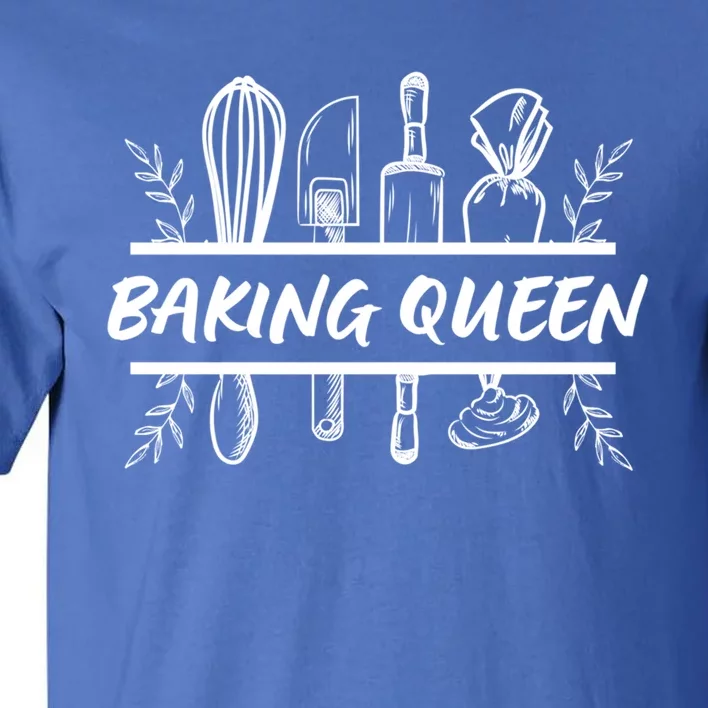 Baking Queen Cute Gift I Love Baking Pastry Baking Is My Therapy Great Gift Tall T-Shirt