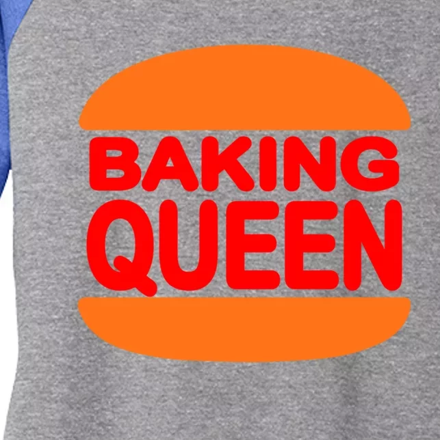 Baking Queen Cute Gift Funny Saying Food Kitchen Baker Baking Gift Women's Tri-Blend 3/4-Sleeve Raglan Shirt