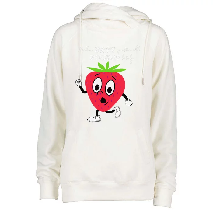 Berry Questionable Decisions funny quote Womens Funnel Neck Pullover Hood