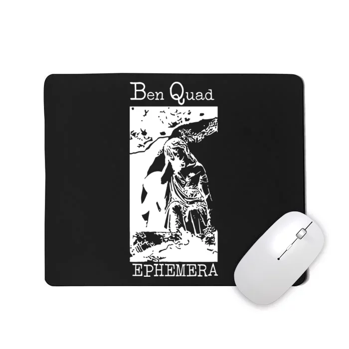 Ben Quad Ephemera Mousepad