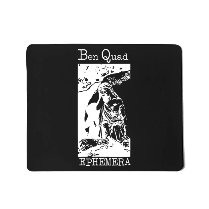 Ben Quad Ephemera Mousepad