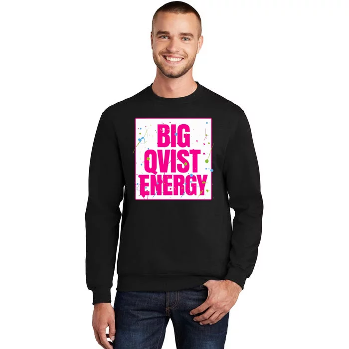 Big Qvist Energy Tall Sweatshirt