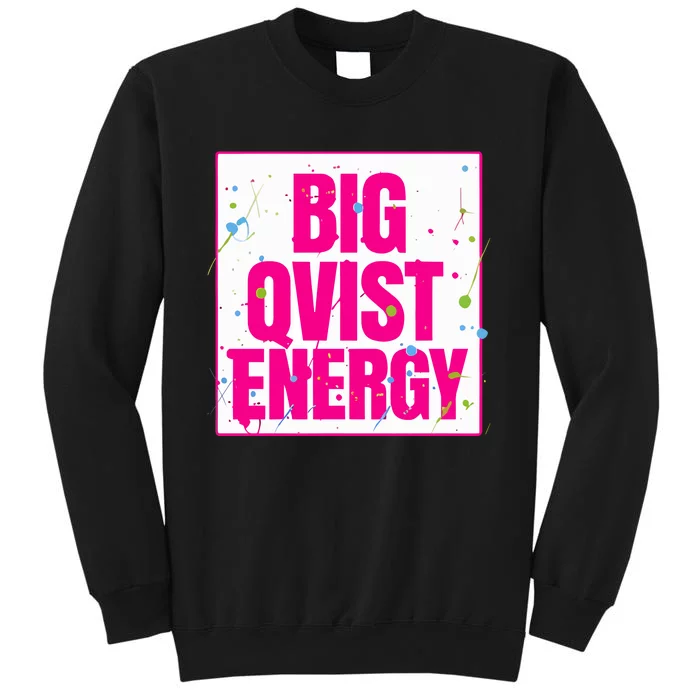 Big Qvist Energy Tall Sweatshirt