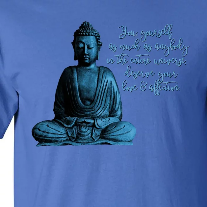 Buddha Quote For Mindfulness Meditation And Peace Funny Gift Tall T-Shirt