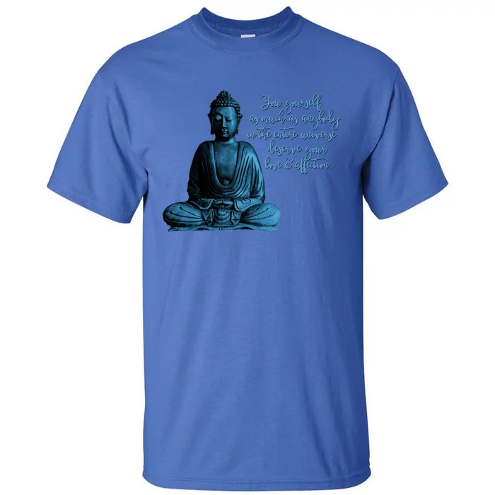 Buddha Quote For Mindfulness Meditation And Peace Funny Gift Tall T-Shirt