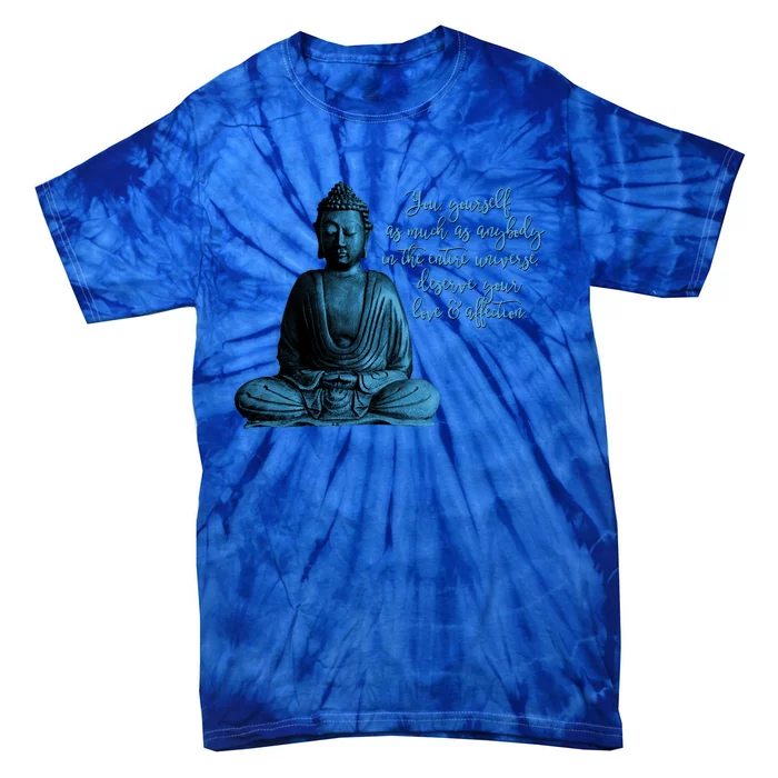 Buddha Quote For Mindfulness Meditation And Peace Funny Gift Tie-Dye T-Shirt