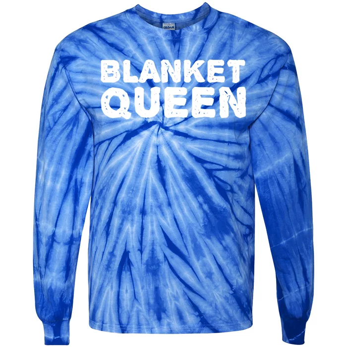 Blanket Queen Funny Lazy Sleep Day Sleepover Gift Idea Funny Gift Tie-Dye Long Sleeve Shirt