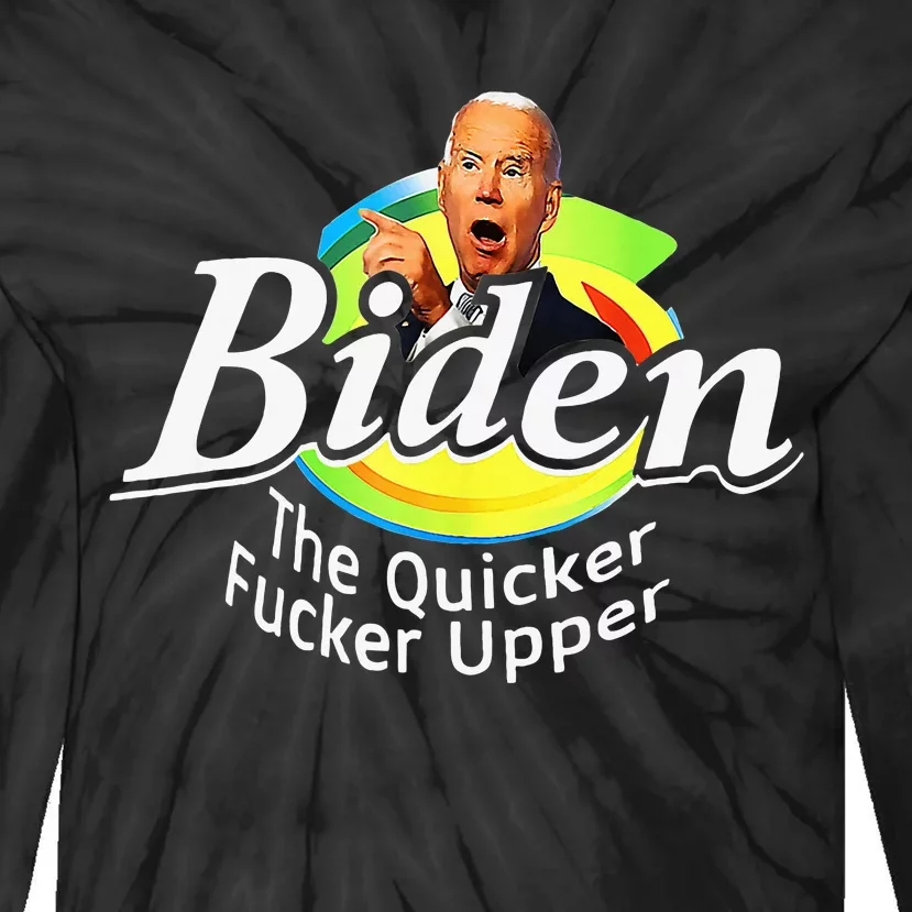 Biden Quicker Fer Upper Tie-Dye Long Sleeve Shirt