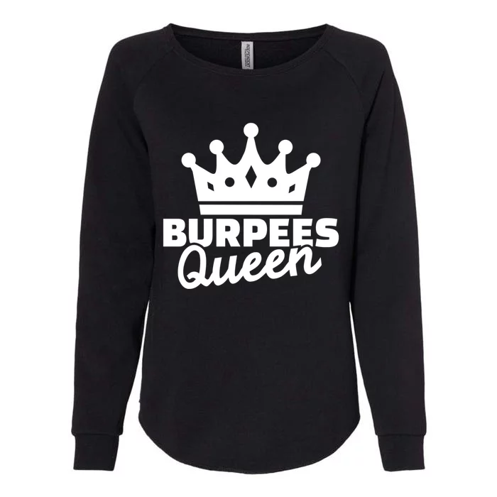 Burpees Queen Great Gift Womens California Wash Sweatshirt