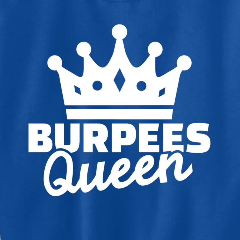 Burpees Queen Great Gift Kids Sweatshirt