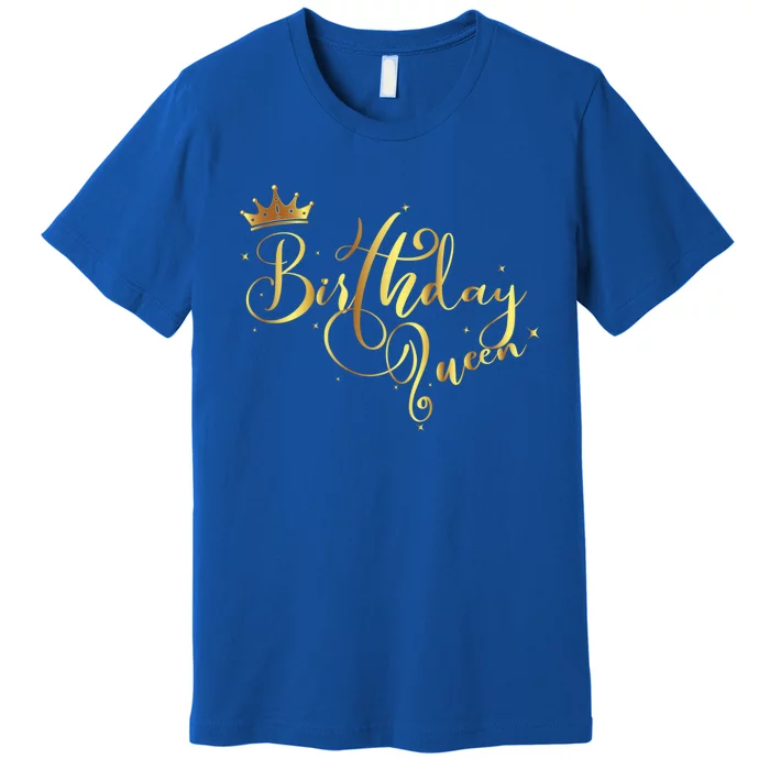 Birthday Queen Gift Daughter Or Mom´s Birthday Party Funny Gift Premium T-Shirt