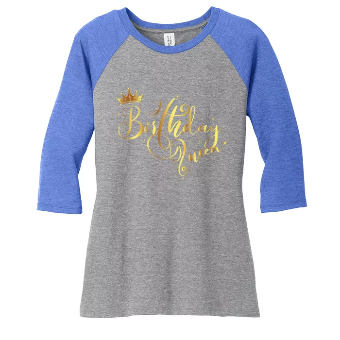 Birthday Queen Gift Daughter Or Mom´s Birthday Party Funny Gift Women's Tri-Blend 3/4-Sleeve Raglan Shirt