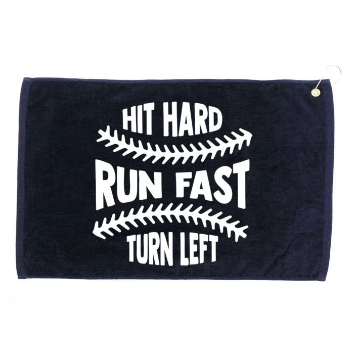 Baseball Quote Hit Hard Run Fast Turn Left Funny Phrase Gift Grommeted Golf Towel