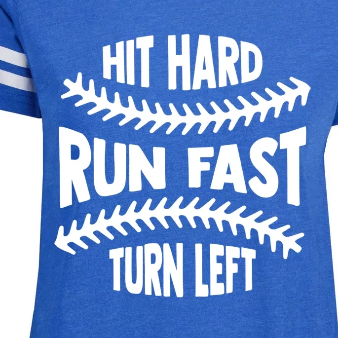 Baseball Quote Hit Hard Run Fast Turn Left Funny Phrase Gift Enza Ladies Jersey Football T-Shirt