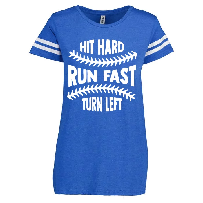 Baseball Quote Hit Hard Run Fast Turn Left Funny Phrase Gift Enza Ladies Jersey Football T-Shirt