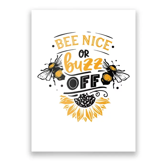 Beekeeper Quote Honey Bee Quote Bee Nice Or Buzz Off Poster