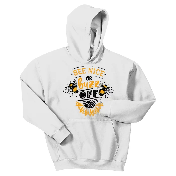 Beekeeper Quote Honey Bee Quote Bee Nice Or Buzz Off Kids Hoodie