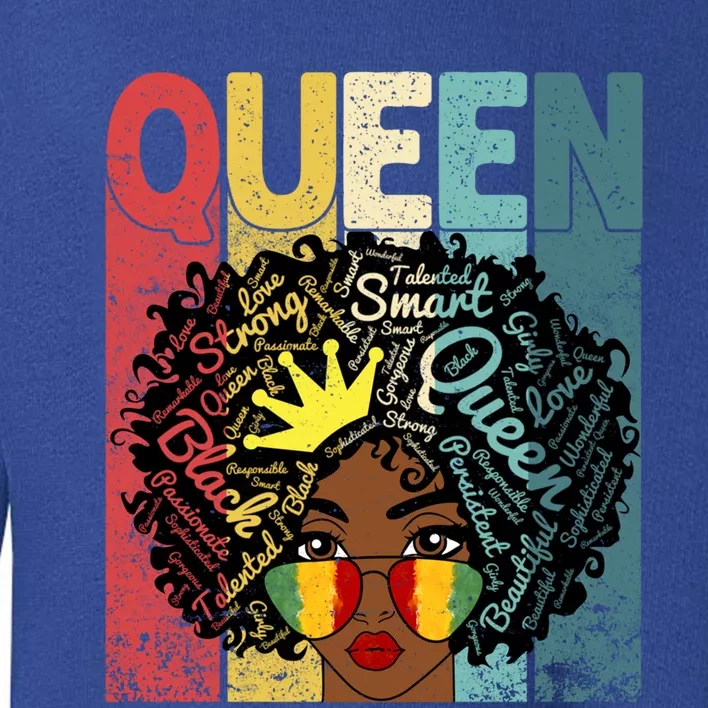 Black Queen Juneteenth Blm Black History Month Melanin Gift Toddler Sweatshirt