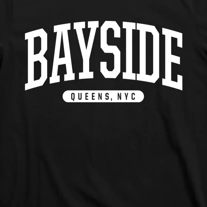 Bayside Queens Ny Souvenirs & Gifts Nyc Borough Bayside Queens New York T-Shirt