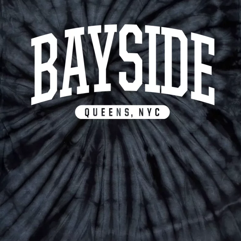 Bayside Queens Ny Souvenirs & Gifts Nyc Borough Bayside Queens New York Tie-Dye T-Shirt