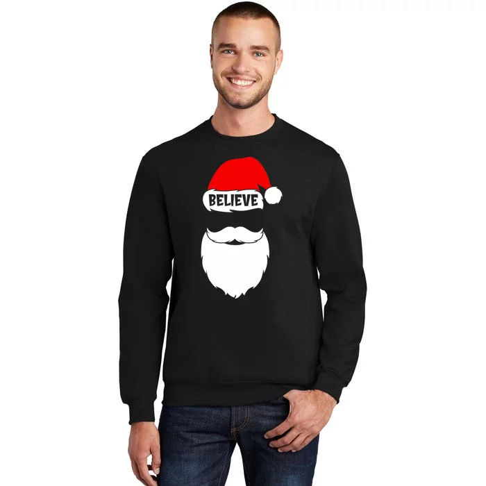 Believe Quote On Santa Hat Mustache Family Reunion Christmas Tall Sweatshirt