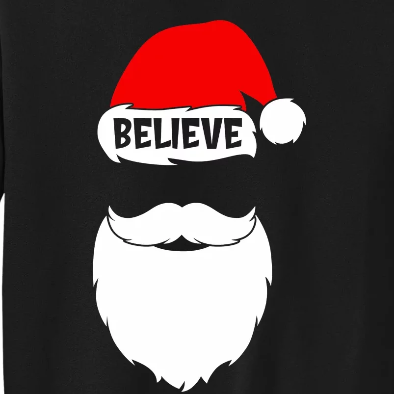 Believe Quote On Santa Hat Mustache Family Reunion Christmas Tall Sweatshirt