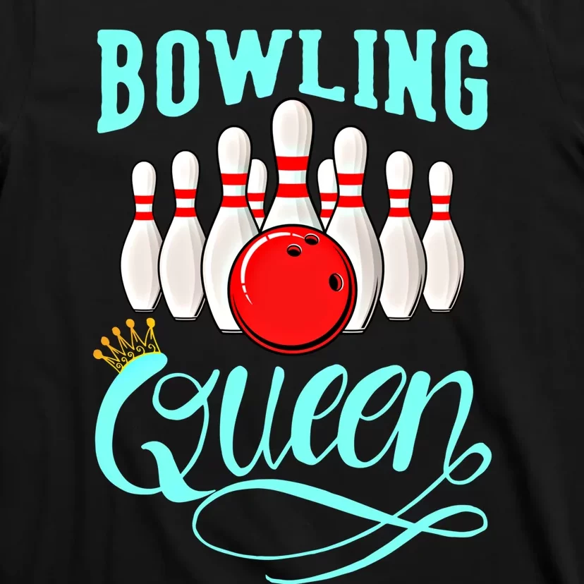 Bowling Queen Outfit Bowling Team Bowler Funny Bowling Cute Gift T-Shirt