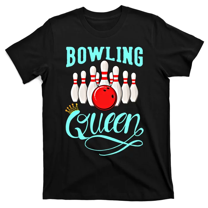 Bowling Queen Outfit Bowling Team Bowler Funny Bowling Cute Gift T-Shirt