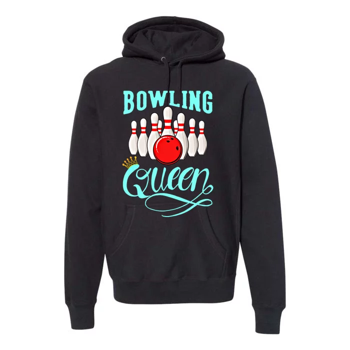 Bowling Queen Outfit Bowling Team Bowler Funny Bowling Cute Gift Premium Hoodie