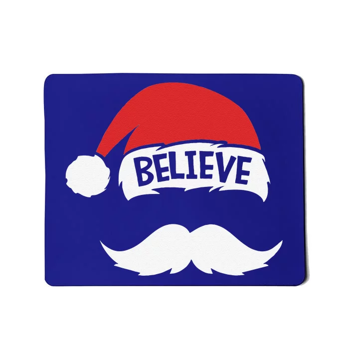 Believe Quote On Santa Hat Mustache Family Reunion Christmas Mousepad