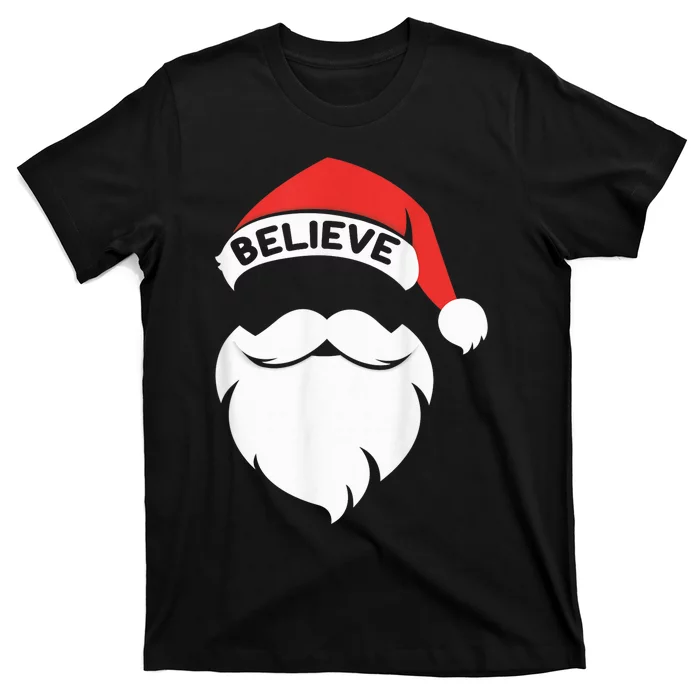 Believe Quote On Santa Hat Mustache Family Reunion Christmas T-Shirt