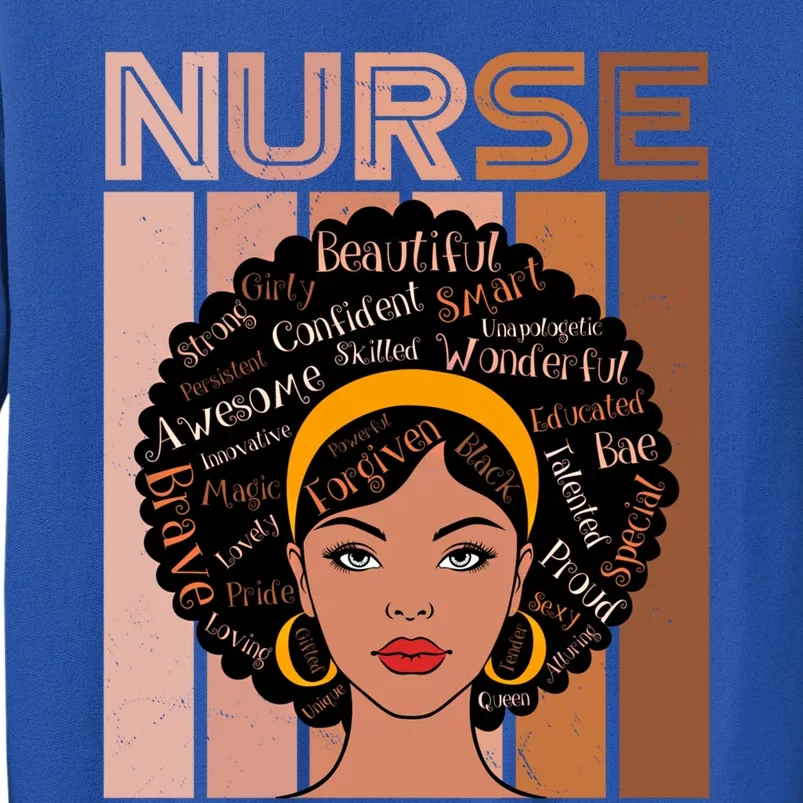 Black Queen Powerful Juneteenth African American Nurse Cute Gift Tall Sweatshirt