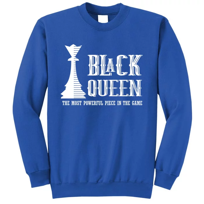 Black Queen Powerful Chess History Educated Strong Gift Tall Sweatshirt