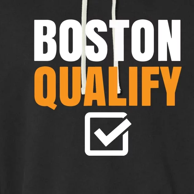 Boston Qualify Qualifier Marathon Runner Qualified T Garment-Dyed Fleece Hoodie