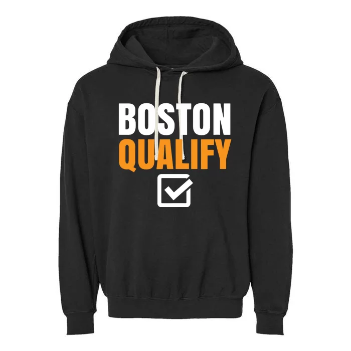 Boston Qualify Qualifier Marathon Runner Qualified T Garment-Dyed Fleece Hoodie