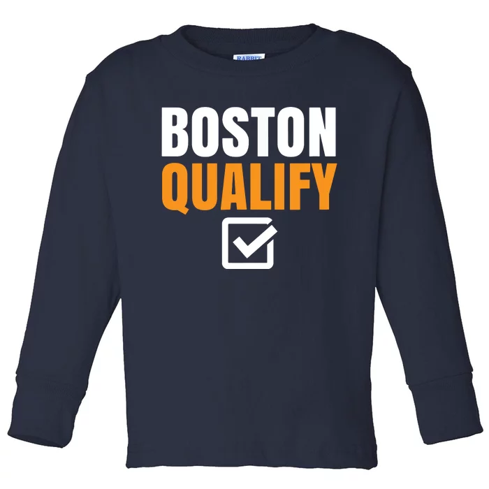 Boston Qualify Qualifier Marathon Runner Qualified T Toddler Long Sleeve Shirt