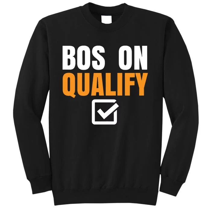 Boston Qualify Qualifier Marathon Runner Qualified Tall Sweatshirt