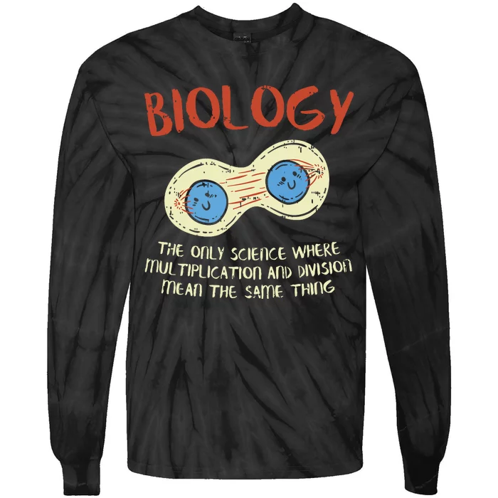 Biology Quote Study Organism Genetics Science Microbiologist Tie-Dye Long Sleeve Shirt