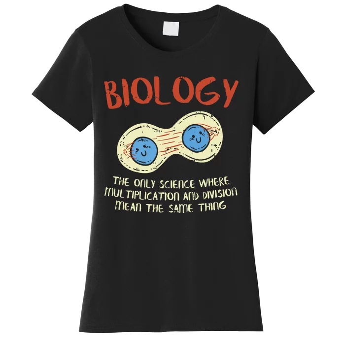 Biology Quote Study Organism Genetics Science Microbiologist Women's T-Shirt