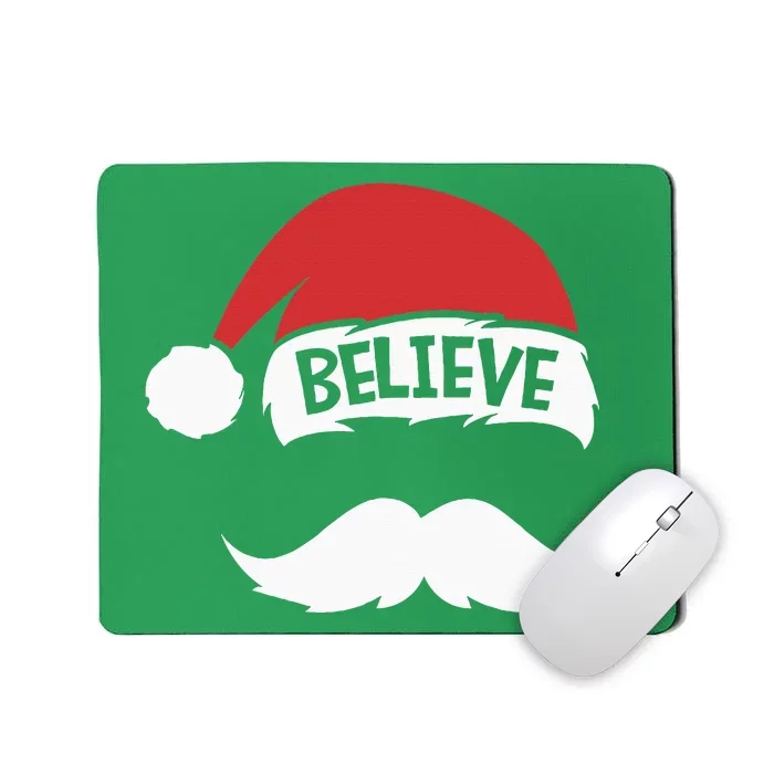 Believe Quote Santa Hat Mustache Family Reunion Christmas Mousepad