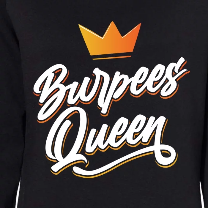 Burpees Queen Sport Workout Fitness Training Burpee Fan Great Gift Womens California Wash Sweatshirt