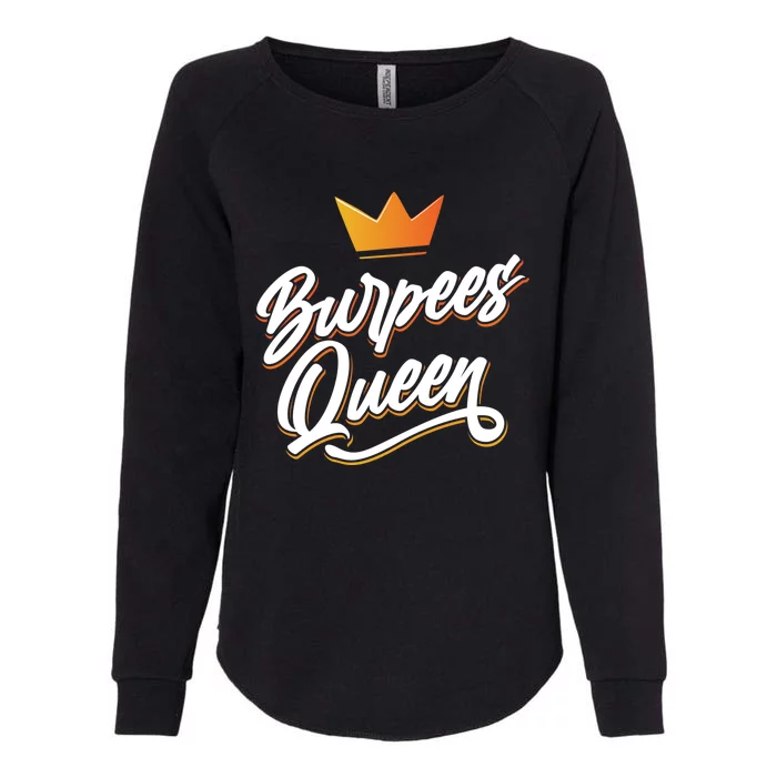 Burpees Queen Sport Workout Fitness Training Burpee Fan Great Gift Womens California Wash Sweatshirt