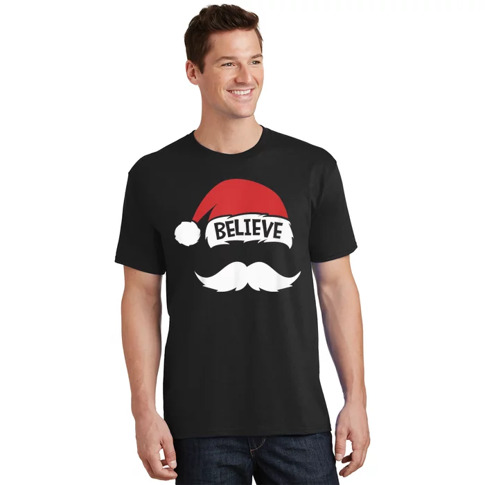 Believe Quote Santa Hat Mustache Family Reunion Christmas T-Shirt