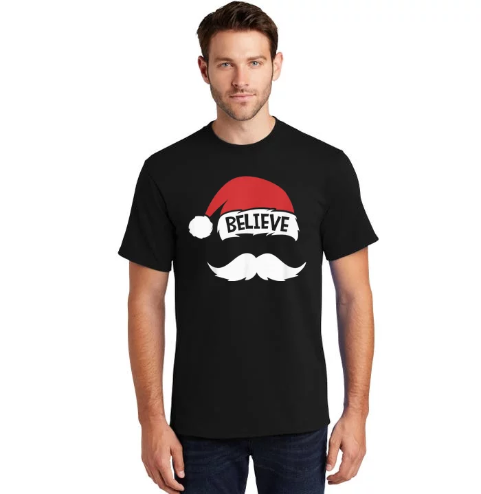 Believe Quote Santa Hat Mustache Family Reunion Christmas Tall T-Shirt