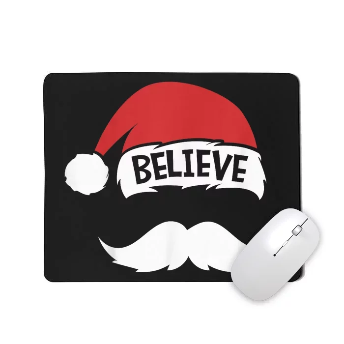 Believe Quote Santa Hat Mustache Family Reunion Christmas Mousepad