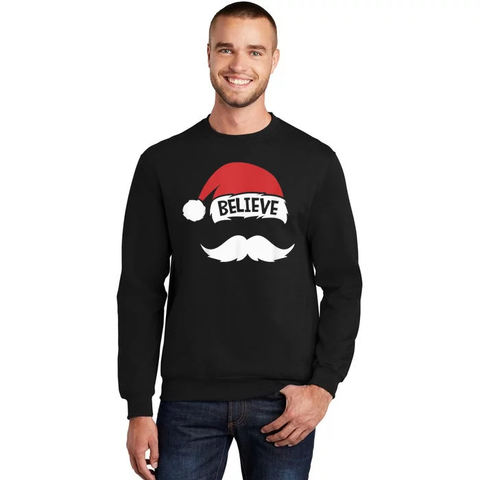 Believe Quote Santa Hat Mustache Family Reunion Christmas Tall Sweatshirt