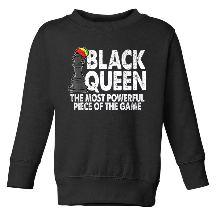 Black Queen The Most Powerful Piece Black History Month Toddler Sweatshirt